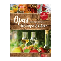 Bücher|Opas selbstgemachte Schnäpse & Liköre